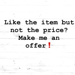 Reasonable offers welcome